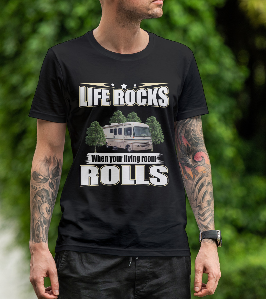 LIFE ROCKS When Your Living Room Rolls Fleetwood Bounder RV T-Shirt
