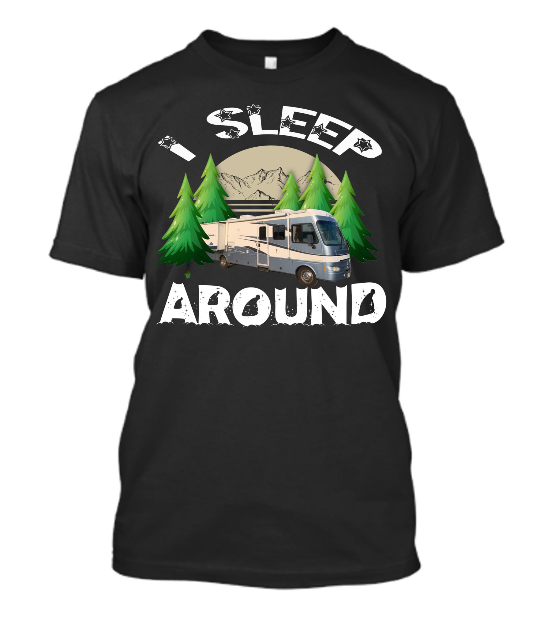 I Sleep Around Fleetwood Southwind RV Mountain And Forest Adventure Camping T-Shirt