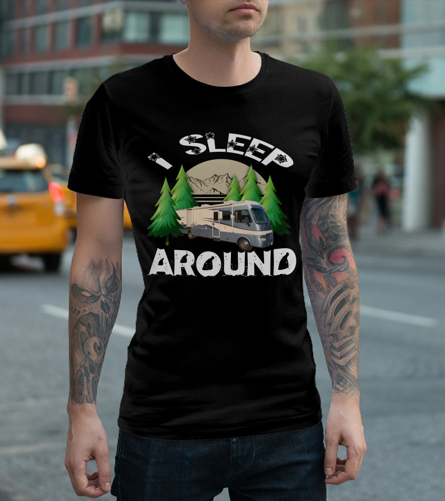 I Sleep Around Fleetwood Southwind RV Mountain and Forest Adventure Camping T-Shirt