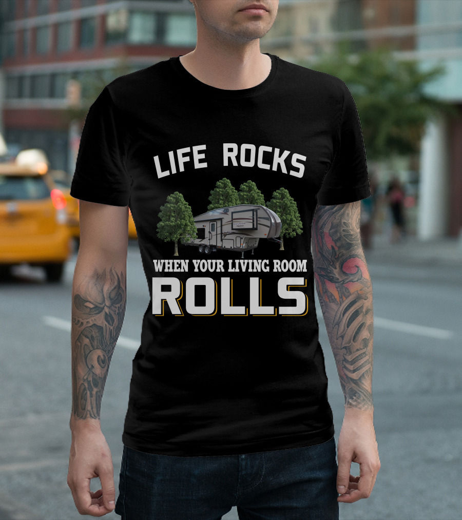 Life Rocks When Your Living Room Rolls Rockwood Signature Ultra Lite T-Shirt
