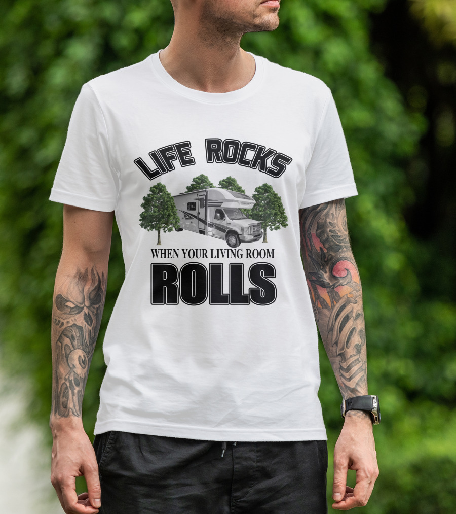 LIFE ROCKS WHEN YOUR LIVING ROOM ROLLS Entegra Coach Odyssey T-Shirt
