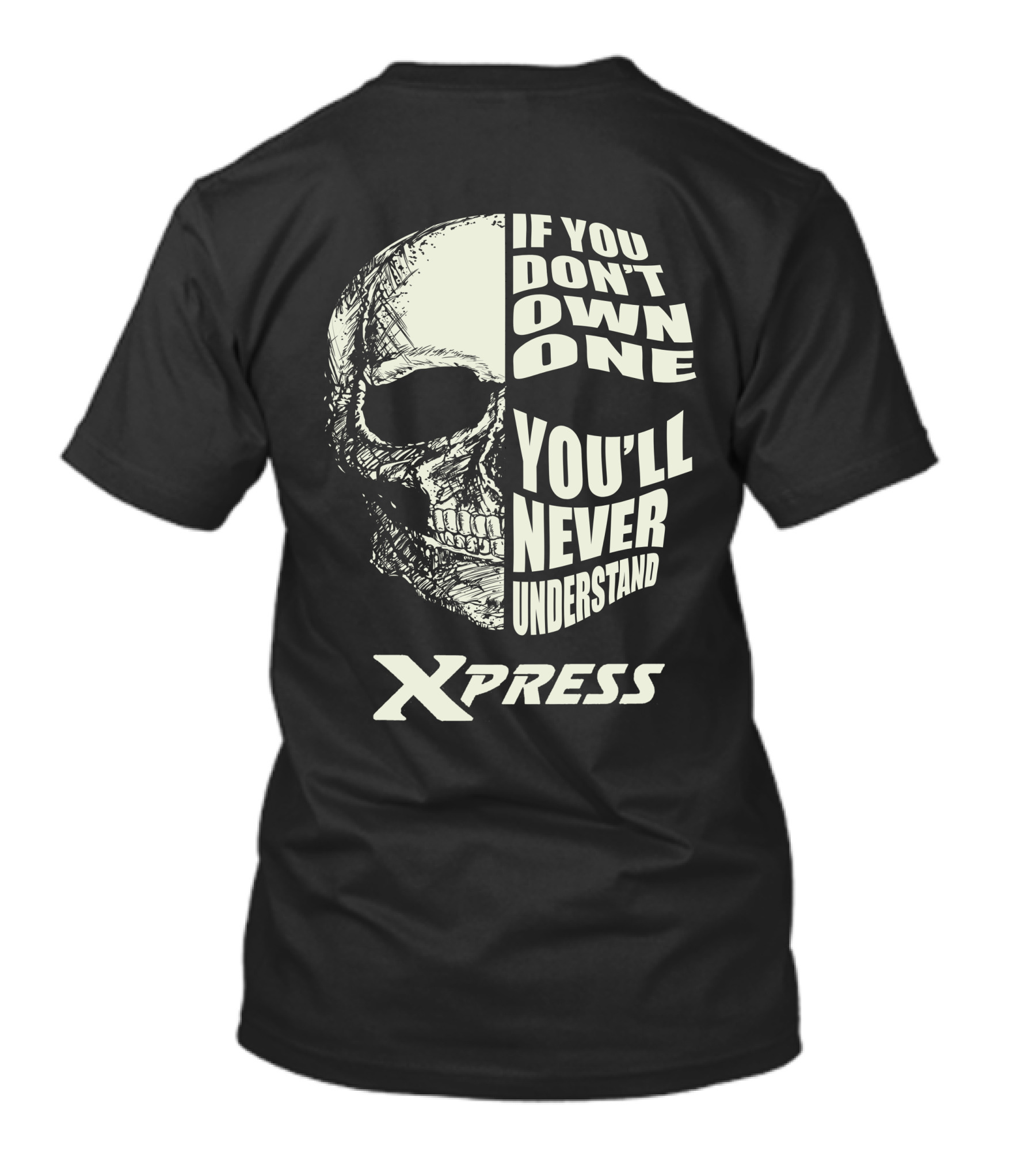 Xpress Bay Boat Skull If You Don't Own One You'll Never Understand T-Shirt