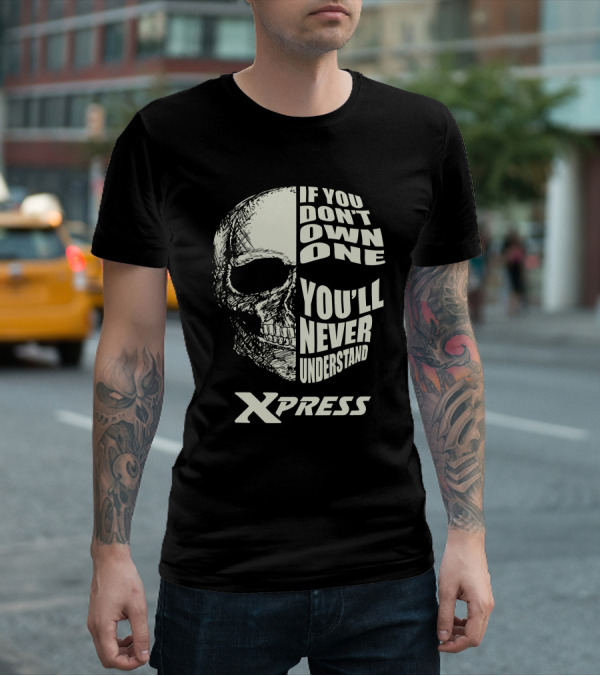 Xpress Bay Boat Skull If You Don't Own One You'll Never Understand T-Shirt