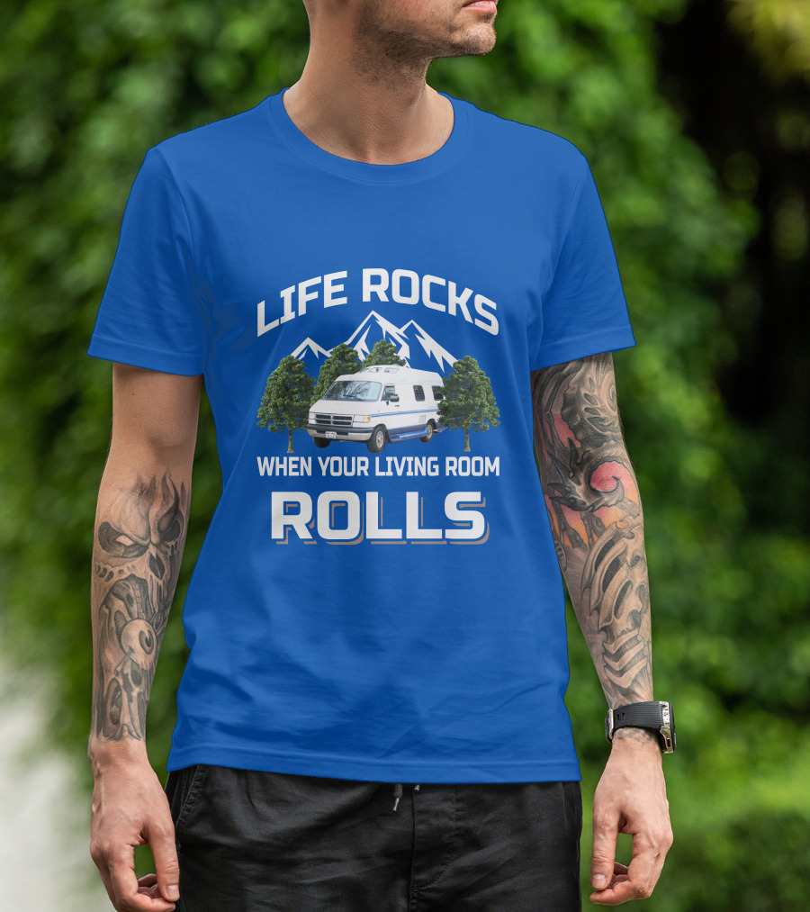 Life Rocks When Your Living Room Rolls Roadtrek 190 T-Shirt