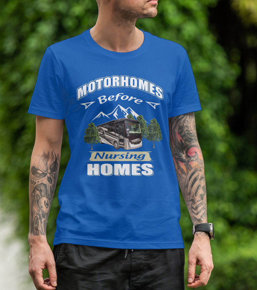 Motorhomes Before Nursing Homes Tiffin Breeze Motorhome T-Shirt