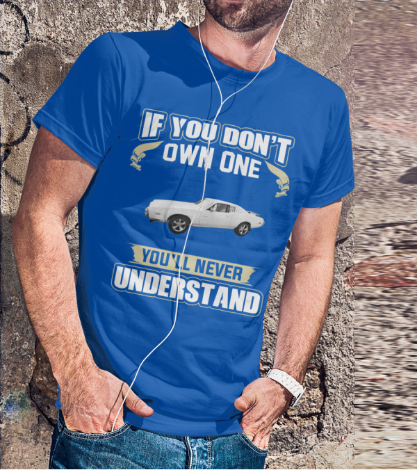 Dodge Charger If You Don't Own One You'll Never Understand T-Shirt
