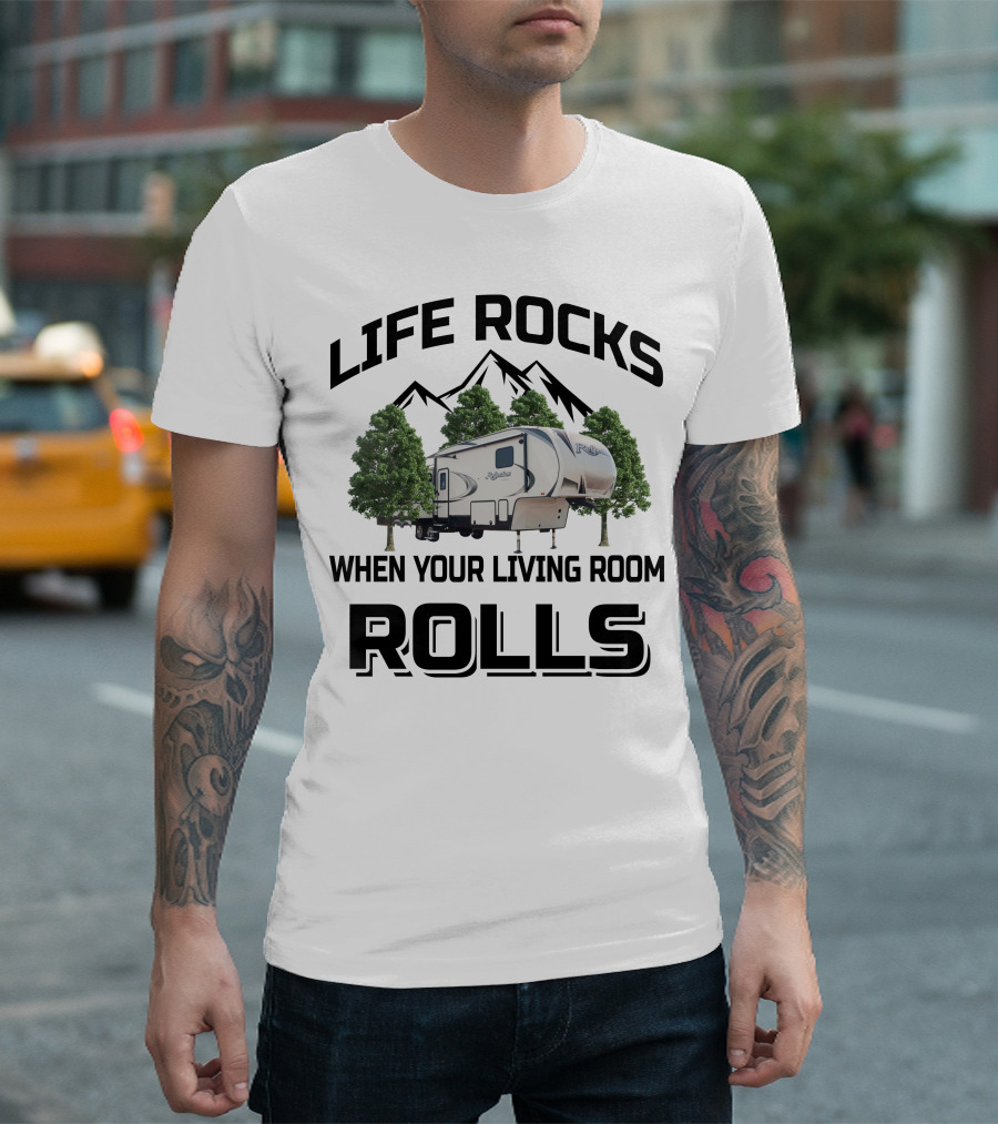 Life Rocks When Your Living Room Rolls Grand Design Reflection 337 RLS T-Shirt