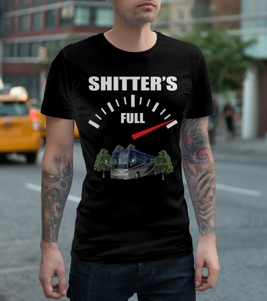Shitter's Full Motorhome Gauge Tiffin Motorhomes Trees T-Shirt