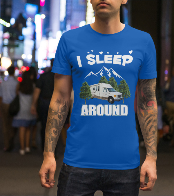 I Sleep Around Winnebago Class C Motorhomes Camping Adventure T-Shirt