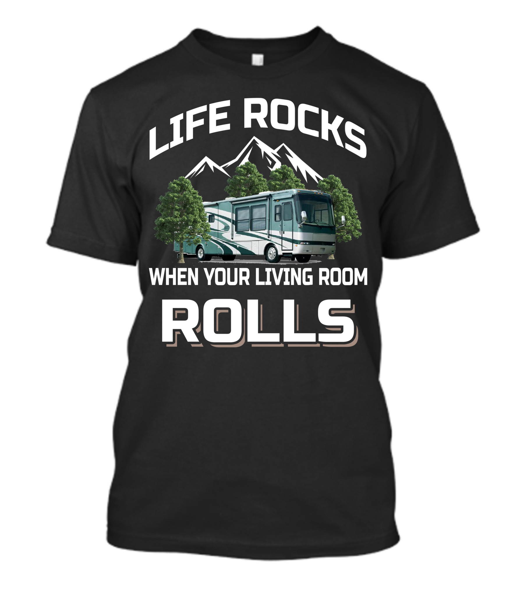 Life Rocks When Your Living Room Rolls 2006 Holiday Rambler Endeavor 40 PDQ T-Shirt