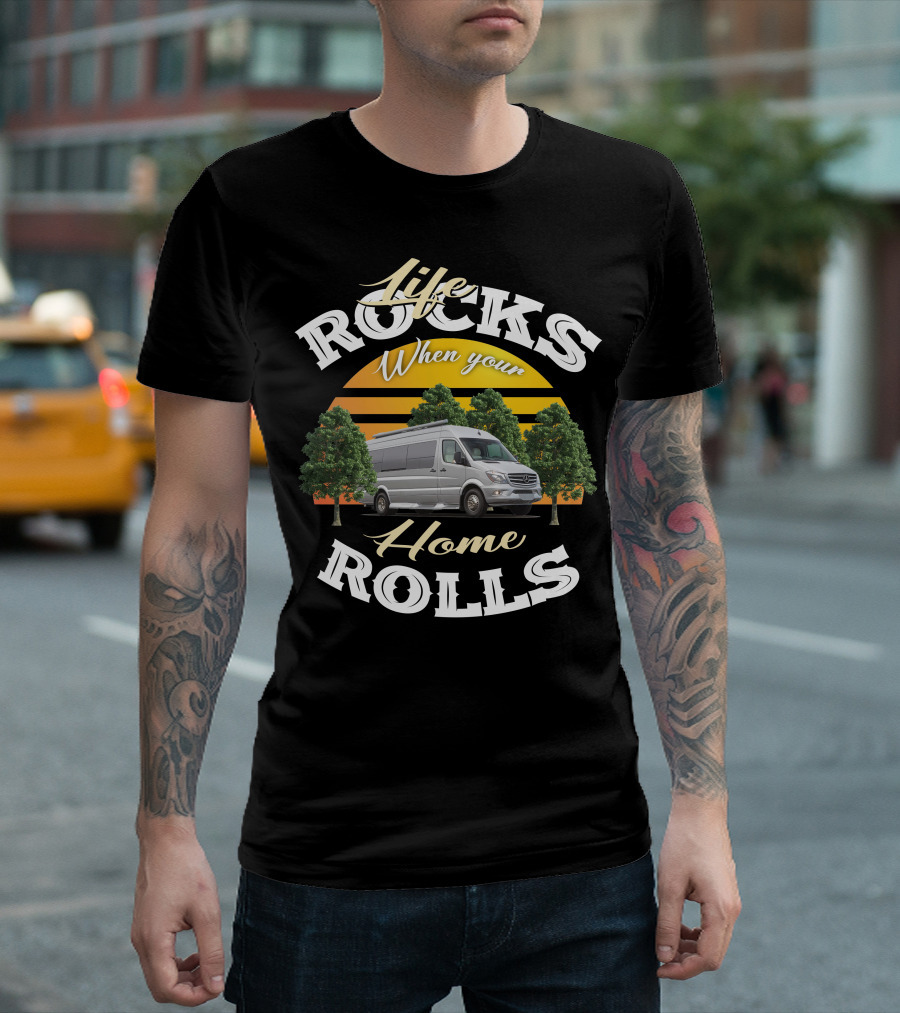 Life Rocks When Your Home Rolls Coachmen Galleria Class B RV T-Shirt