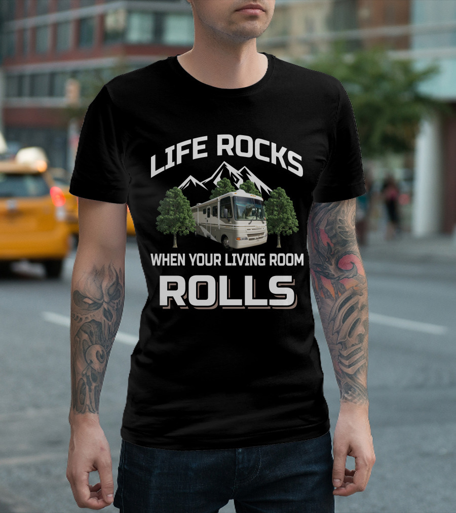 Fleetwood Pace Arrow 36R Life Rocks When Your Living Room Rolls T-Shirt