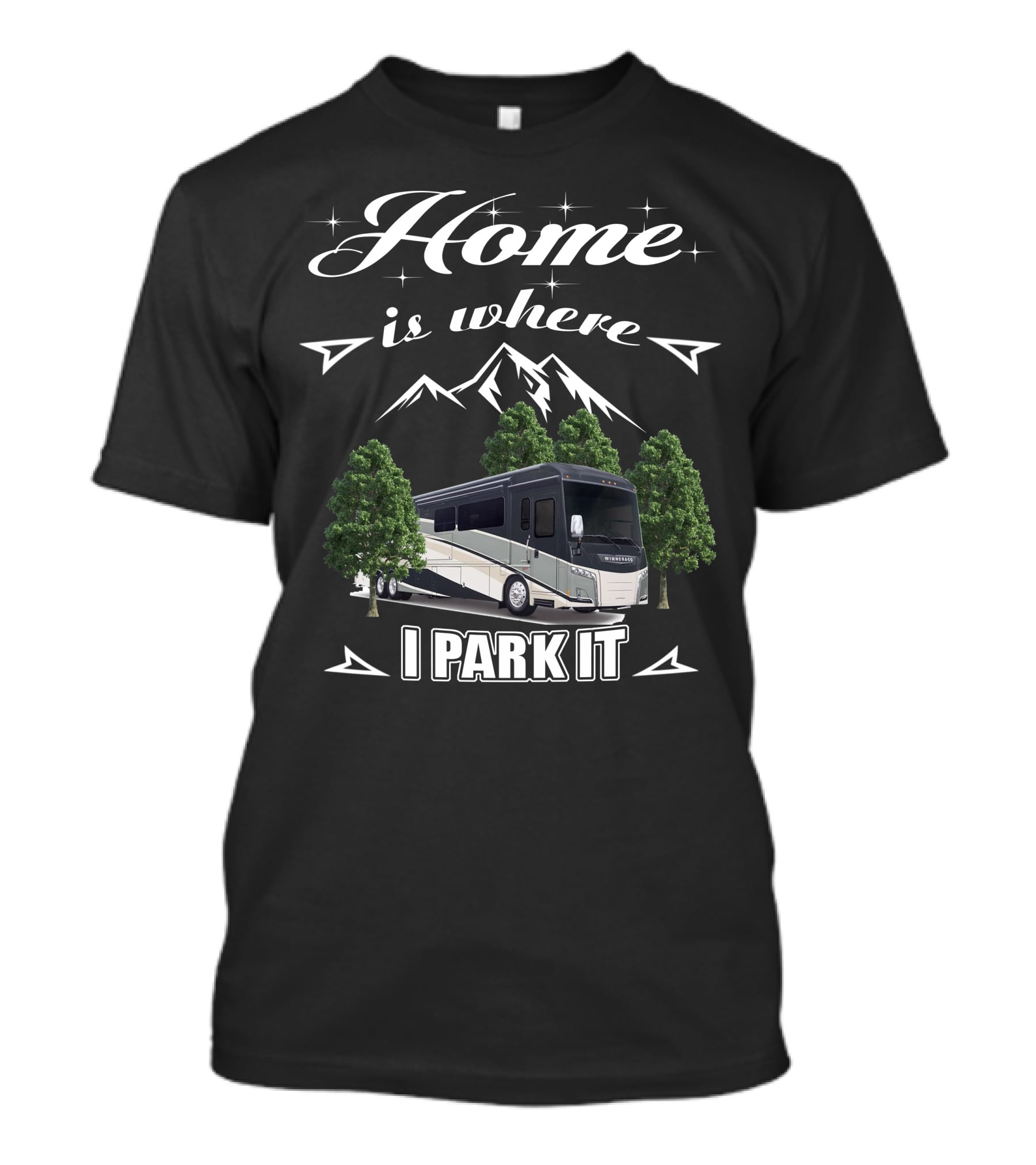 Home Is Where I Park It Winnebago Horizon 42Q Mountain Adventure T-Shirt