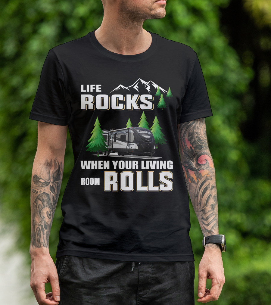 Life Rocks When Your Living Room Rolls Keystone Laredo 294RK T-Shirt