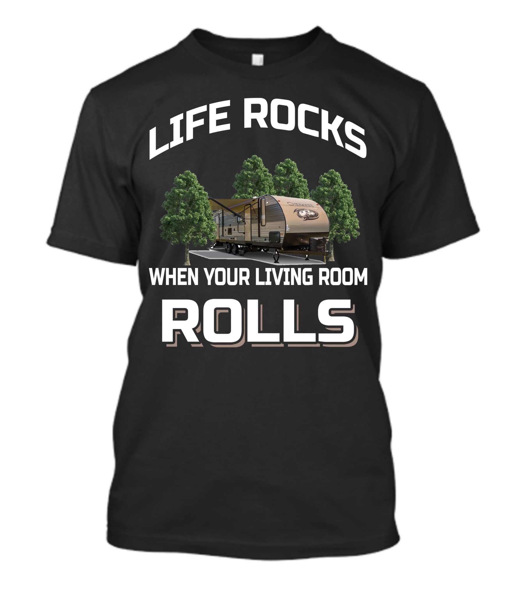 Life Rocks When Your Living Room Rolls Cherokee 264Dbh T-Shirt
