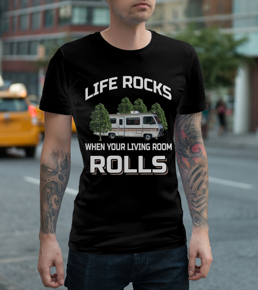 LIFE ROCKS WHEN YOUR LIVING ROOM ROLLS Vintage Fleetwood Pace Arrow Motorhomes T-Shirt