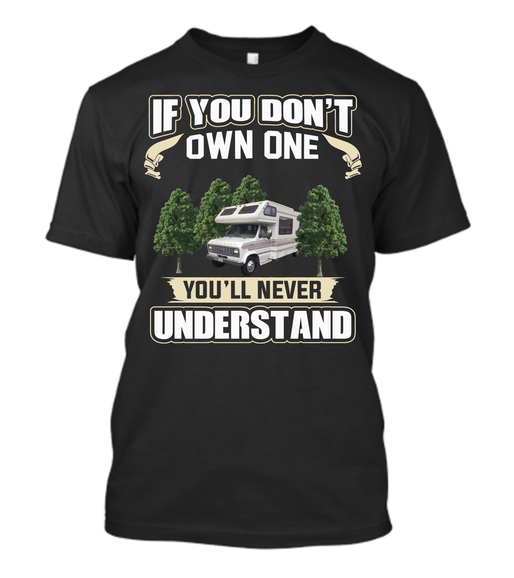 If You Don't Own One You'll Never Understand 1988 MiniWinnie RV Camper Vintage Forest T-Shirt
