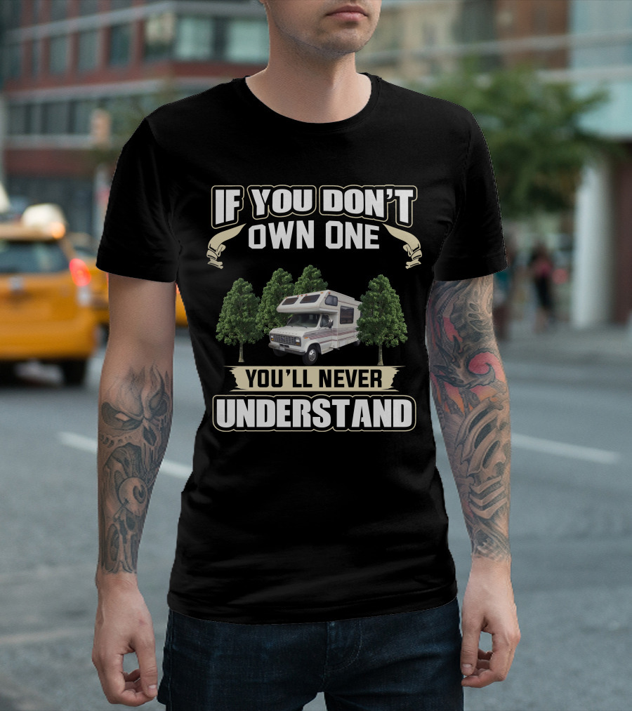 If You Don't Own One You'll Never Understand 1988 MiniWinnie RV Camper Vintage Forest T-Shirt