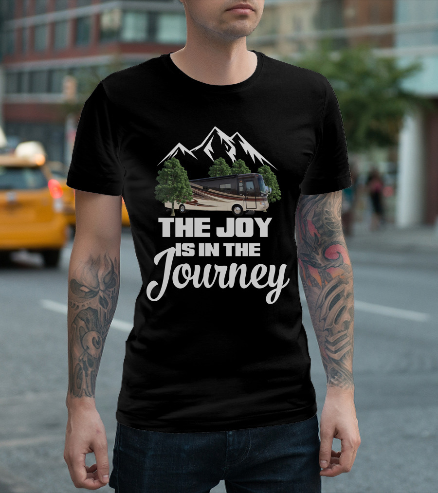 Holiday Rambler Ambassador The Joy Is In The Journey T-Shirt