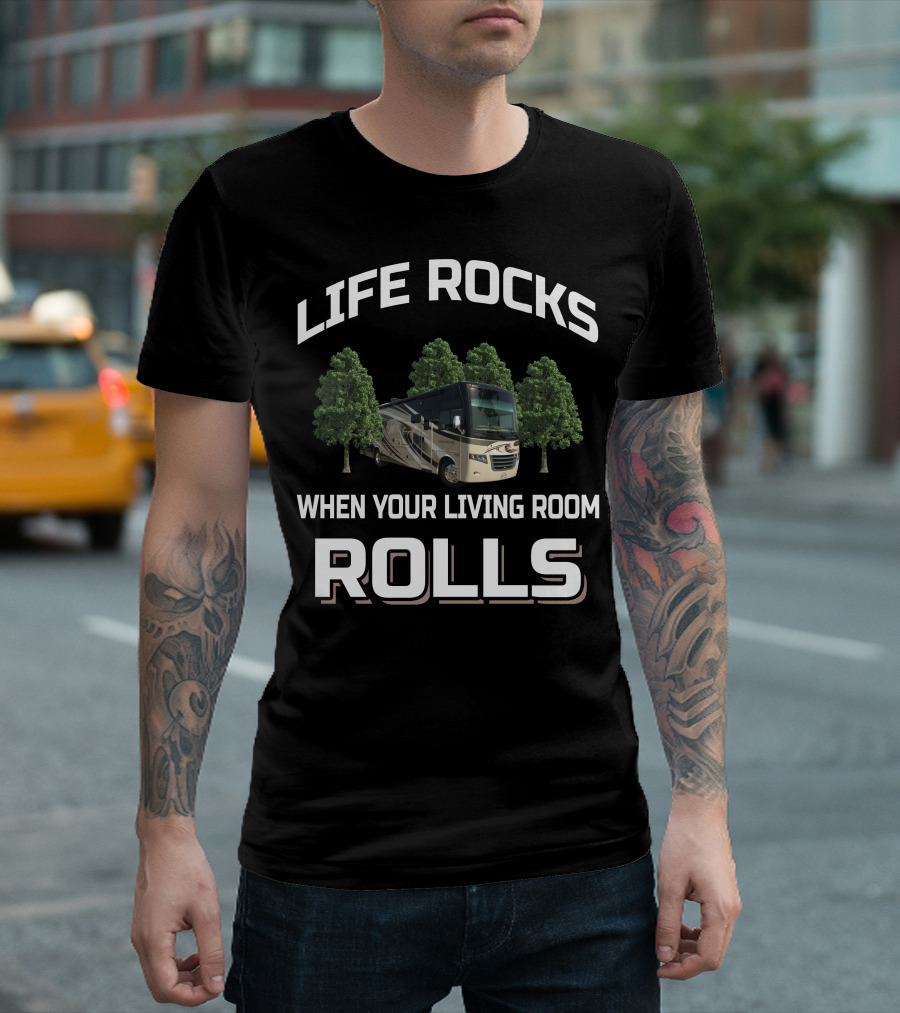 LIFE ROCKS WHEN YOUR LIVING ROOM ROLLS Thor Motor Coach Miramar 34.2 T-Shirt
