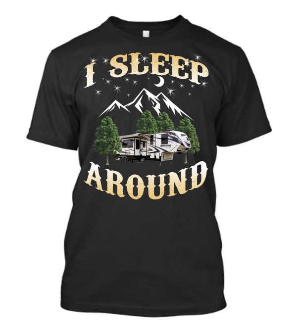 I Sleep Around Grand Design Momentum 349m Mountain Camper Adventure T-Shirt