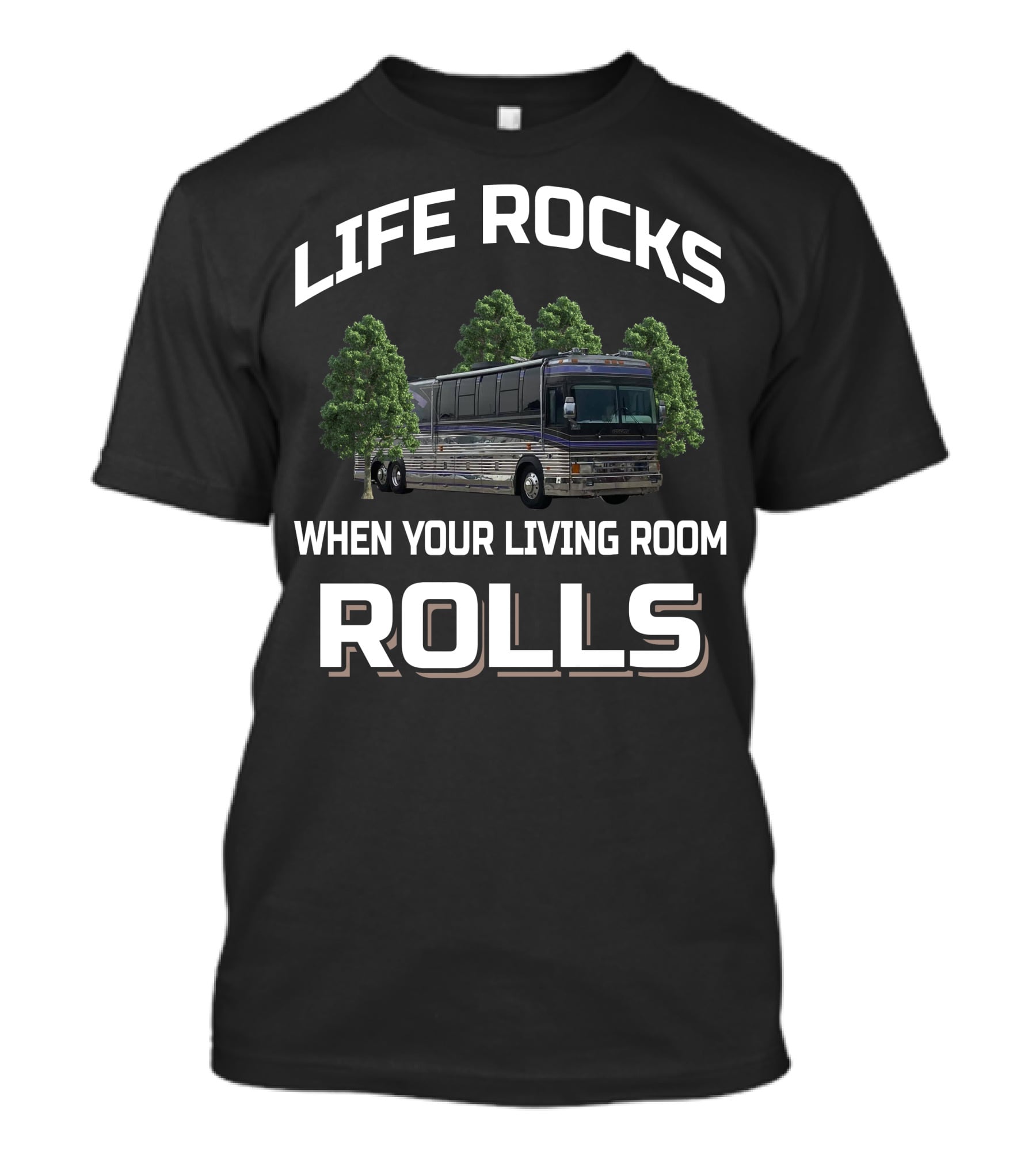 Life Rocks When Your Living Room Rolls 1995 Prevost LeMirage XL T-Shirt