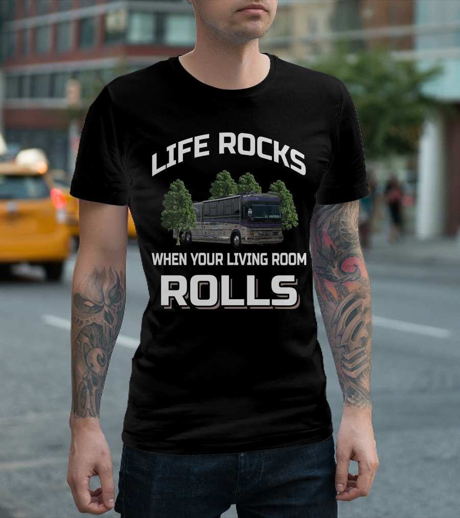 Life Rocks When Your Living Room Rolls 1995 Prevost LeMirage XL T-Shirt