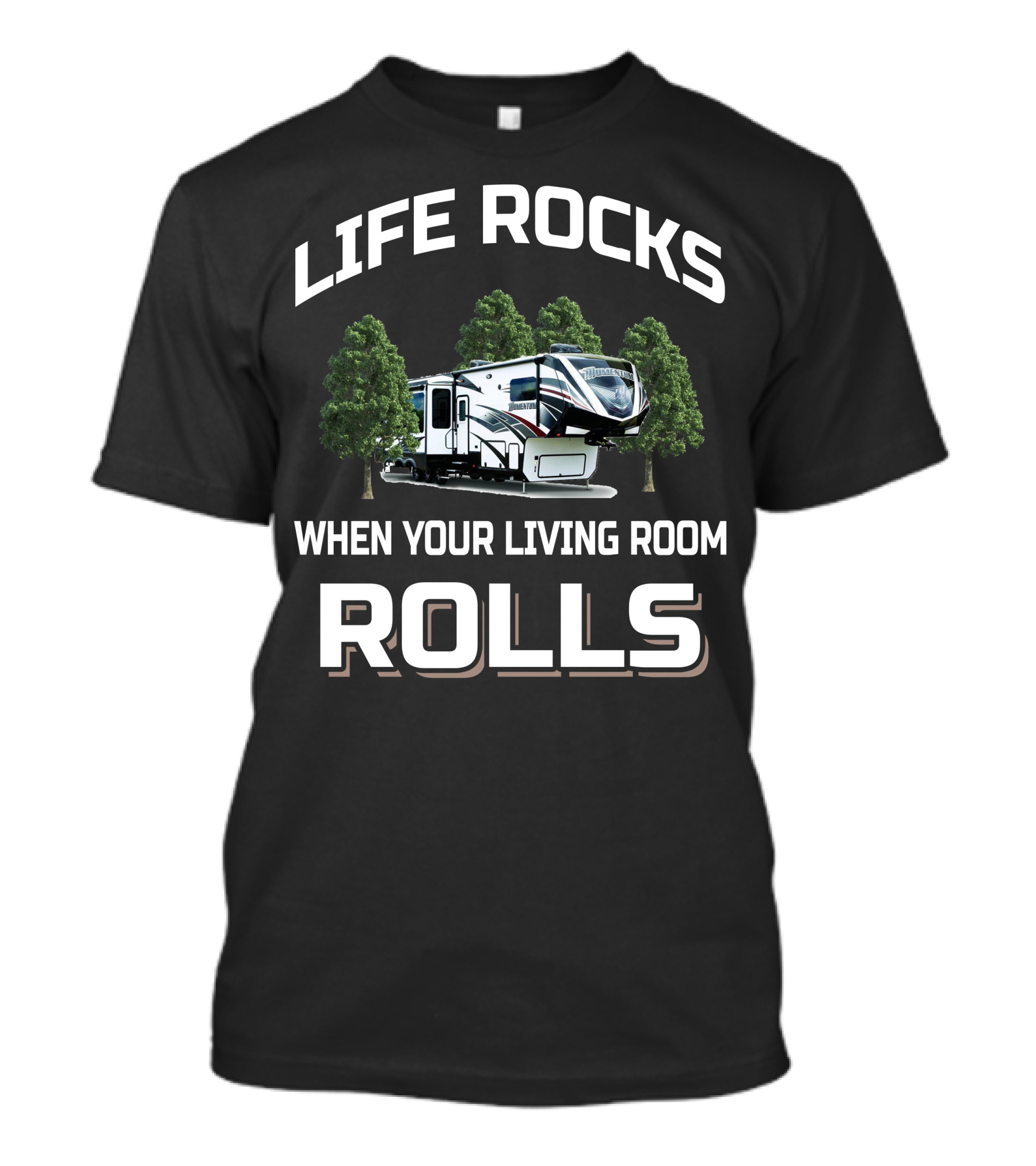 LIFE ROCKS WHEN YOUR LIVING ROOM ROLLS GRAND DESIGN MOMENTUM 399TH T-Shirt