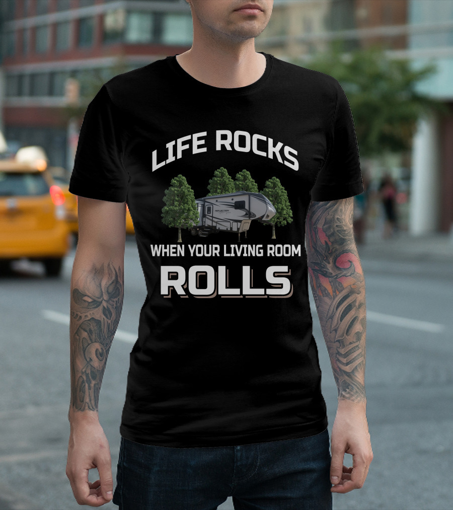 LIFE ROCKS WHEN YOUR LIVING ROOM ROLLS GRAND DESIGN REFLECTION 29RS T-Shirt