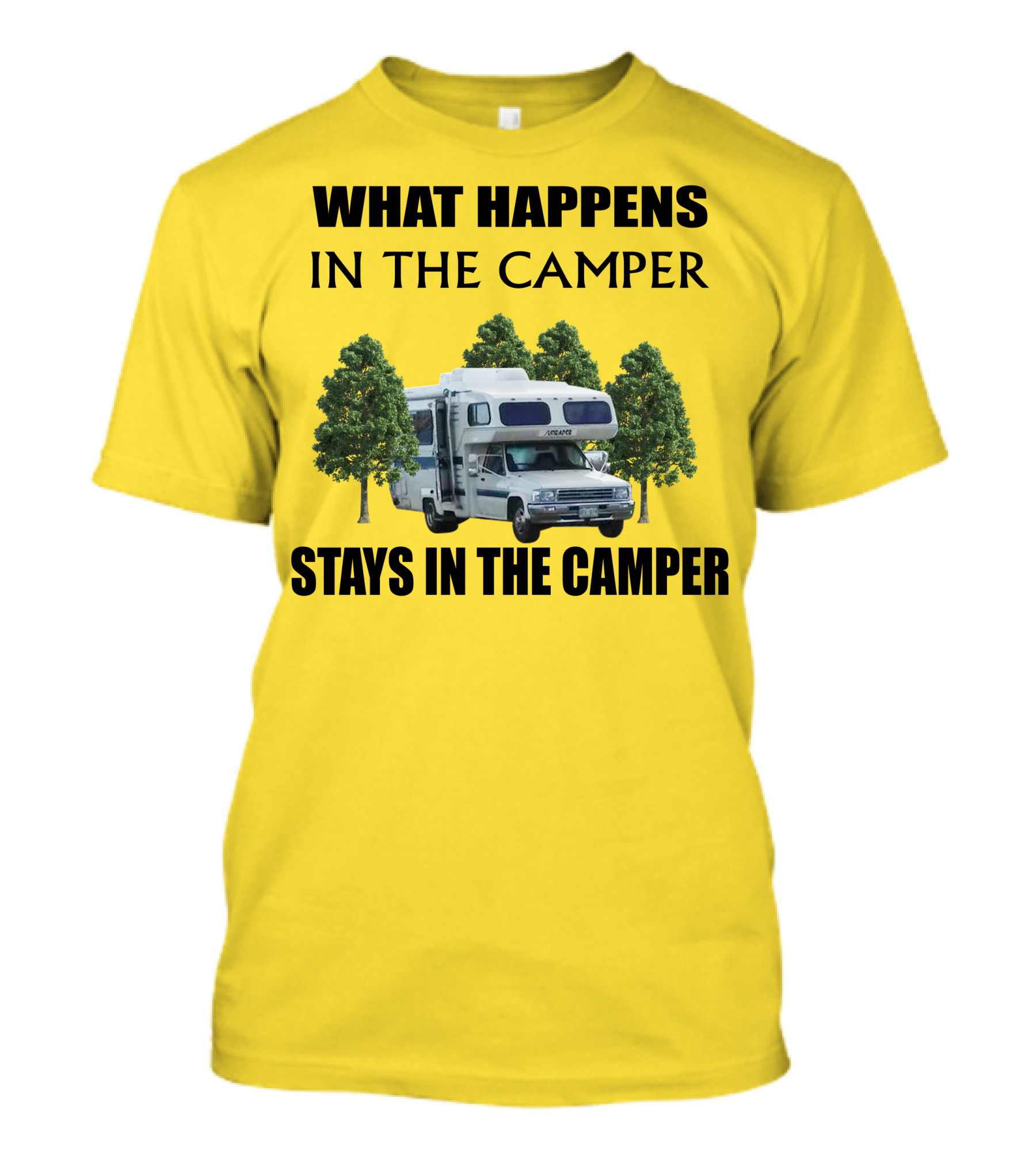 1987 Toyota Sunrader What Happens In The Camper Stays In The Camper T-Shirt
