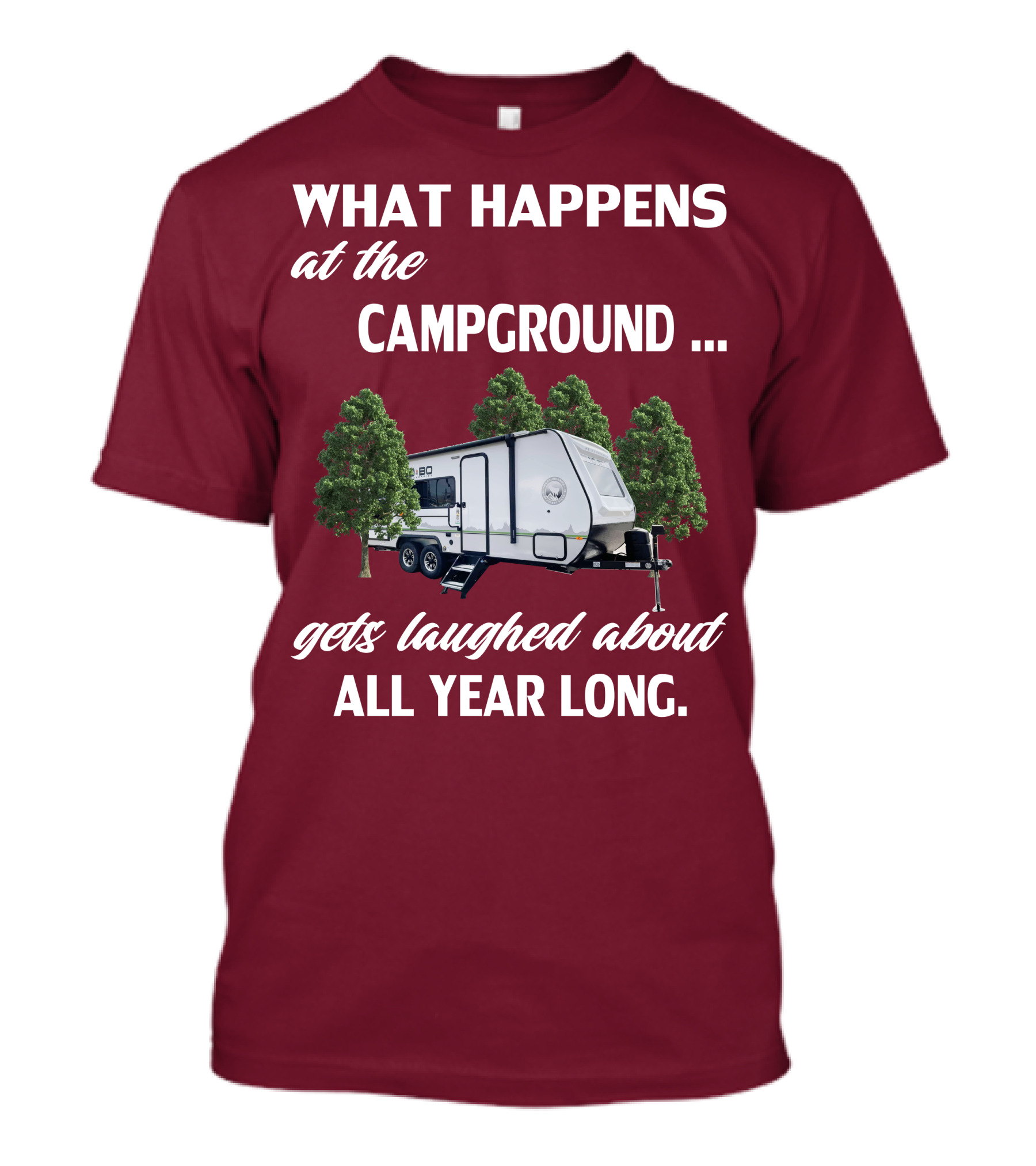 What Happens At The Campground NoBo 19.3 Gets Laughed About All Year Long T-Shirt