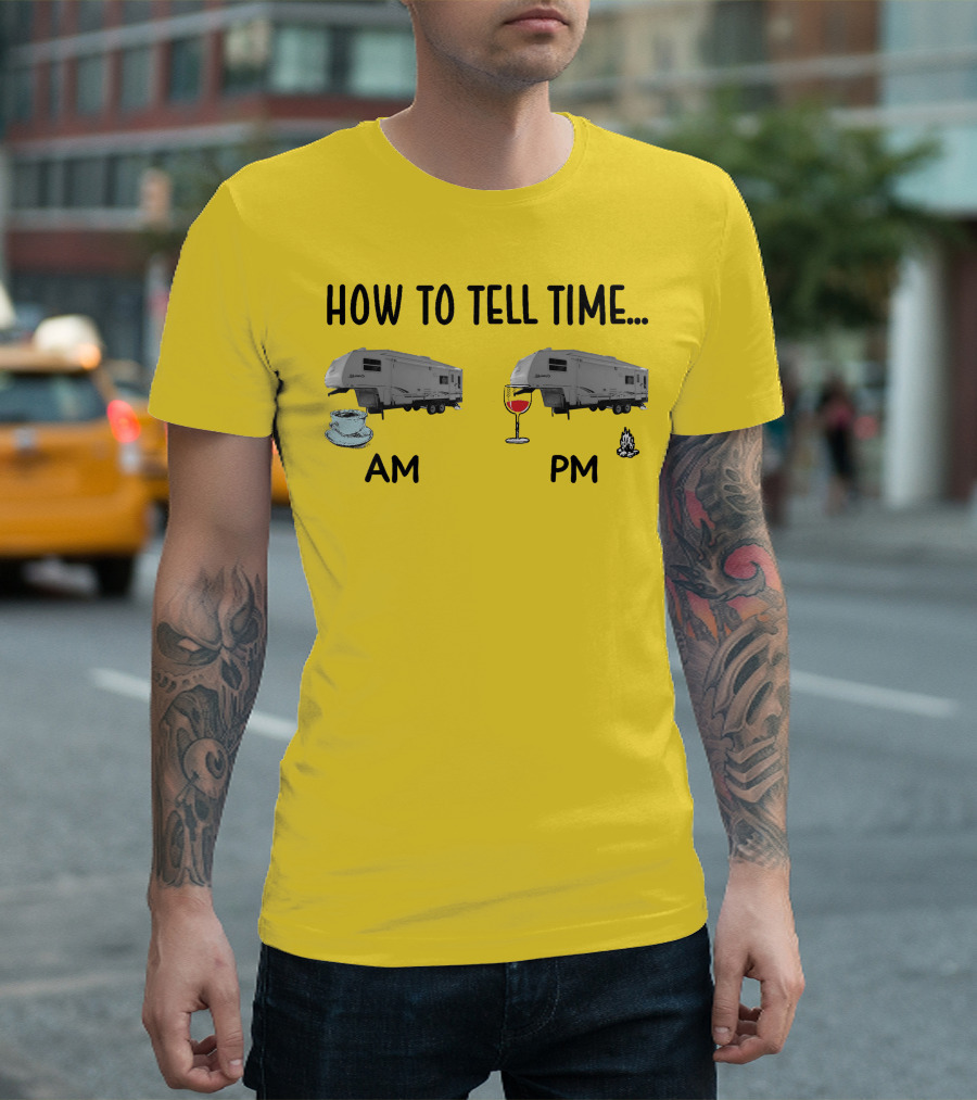2000 Keystone Cougar How To Tell Time AM PM Coffee Wine Campfire T-Shirt