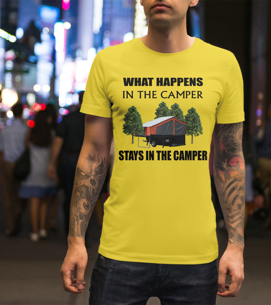 WHAT HAPPENS IN THE CAMPER STAYS IN THE CAMPER Aspen Camper T-Shirt