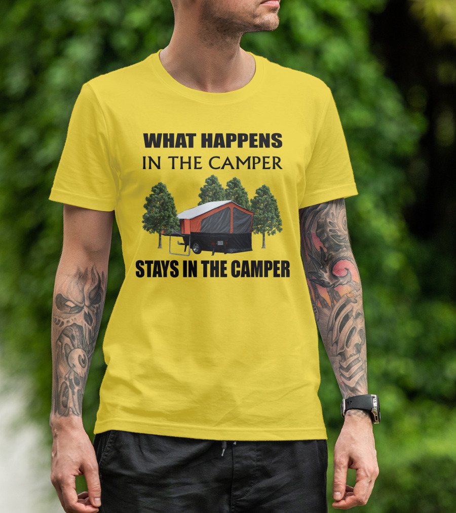 WHAT HAPPENS IN THE CAMPER STAYS IN THE CAMPER Aspen Camper T-Shirt