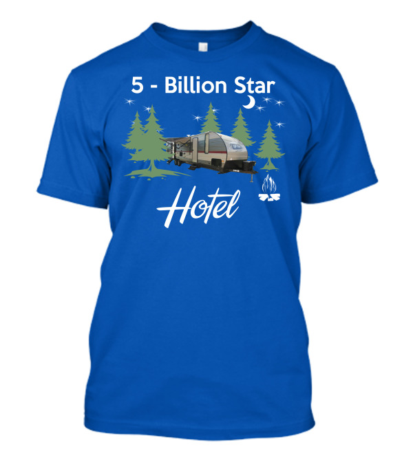 5 Billion Star Hotel Grey Wolf 29TE Owners T-Shirt