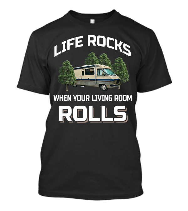 Life Rocks When Your Living Room Rolls Vintage Fleetwood Pace Arrow T-Shirt