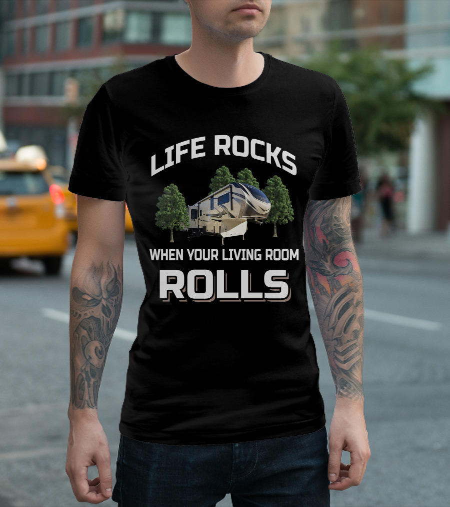 Life Rocks When Your Living Room Rolls Grand Design Solitude Class 2930 T-Shirt
