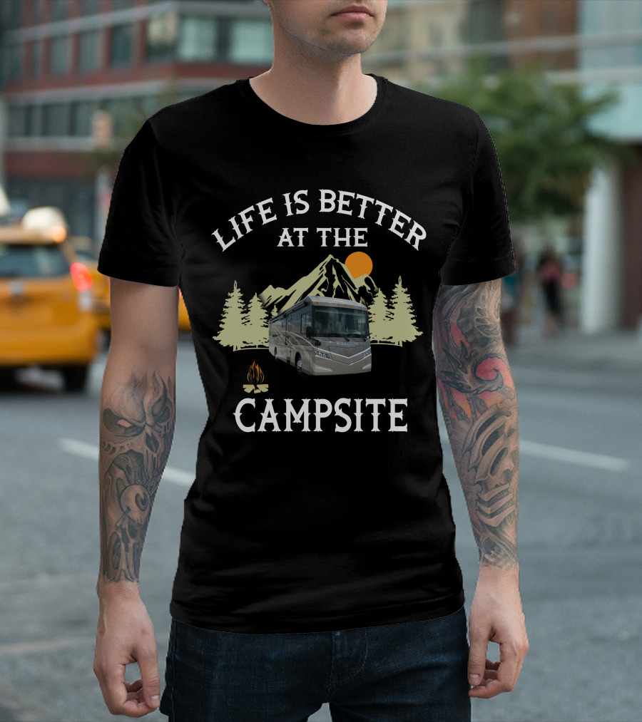 Life is Better at the Campsite Winnebago Itasca Travelers T-Shirt