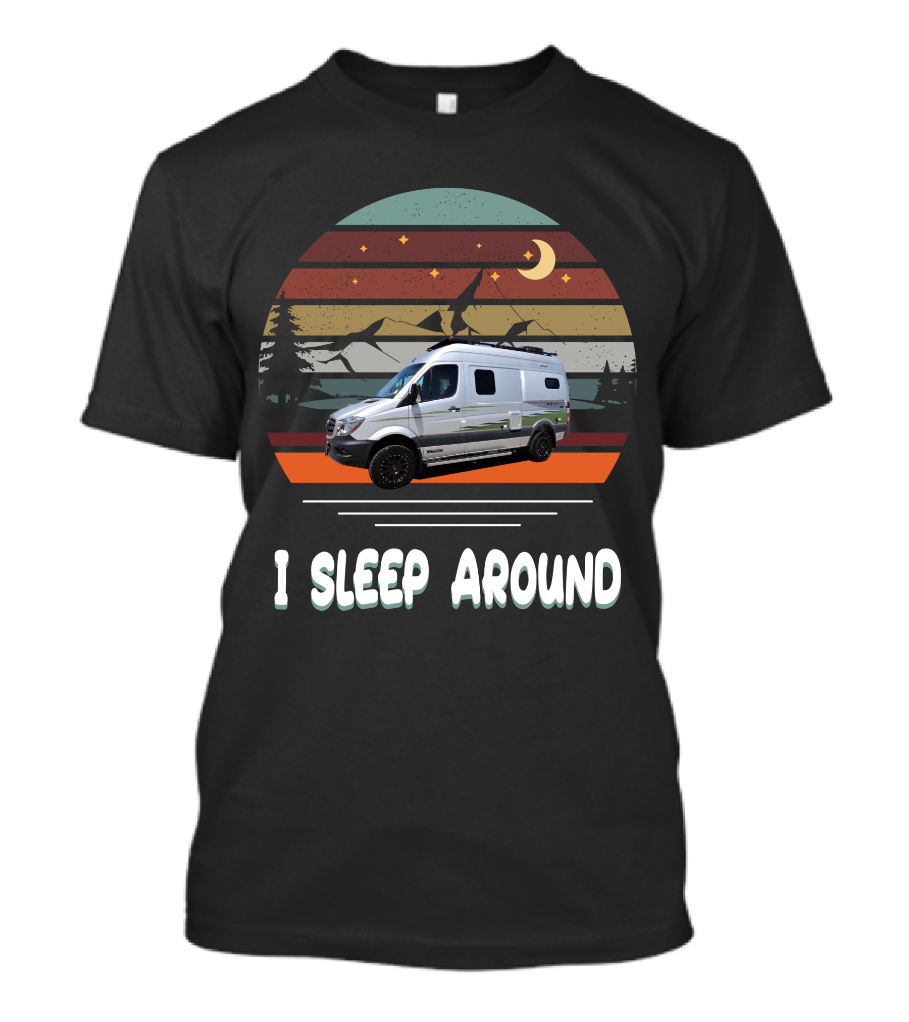 Winnebago Revel 4X4 I Sleep Around Retro Van Life Camping Adventure T-Shirt