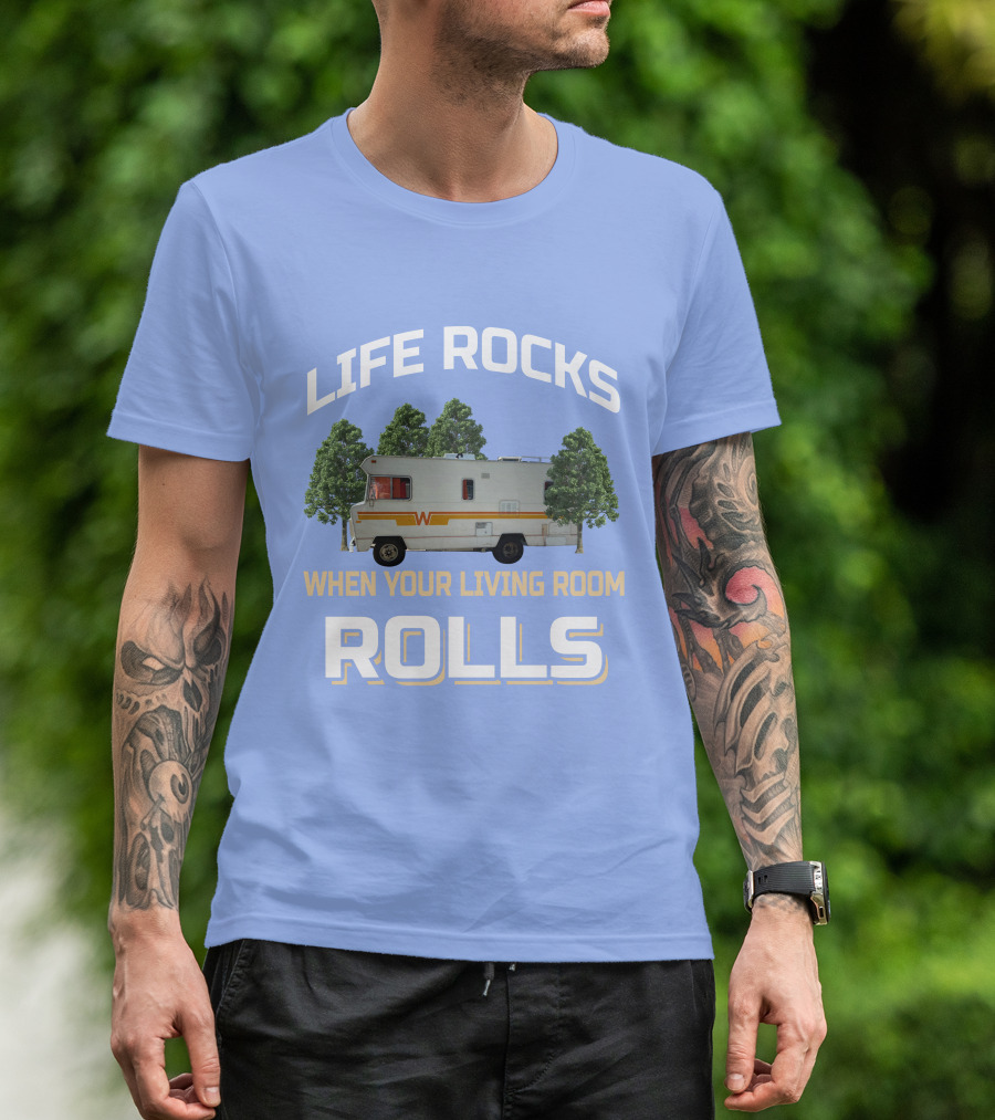 When Your Living Room Rolls Winnebagos RV T-Shirt