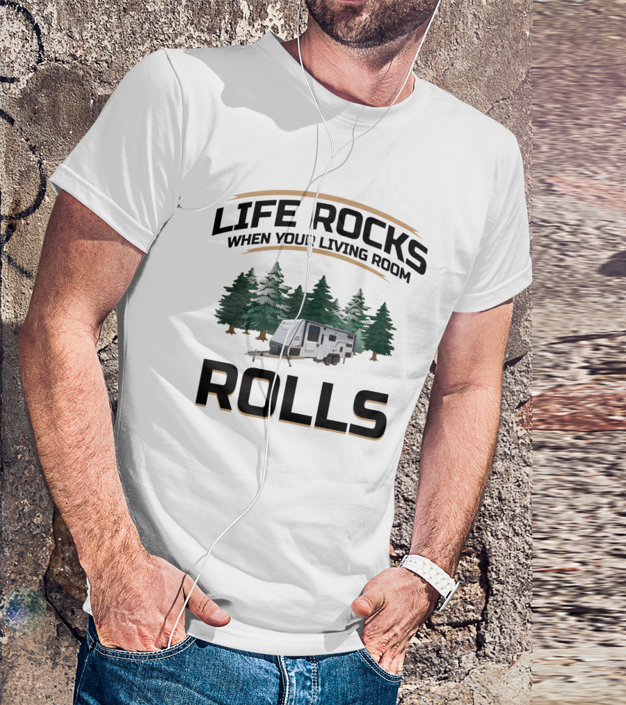 LIFE ROCKS WHEN YOUR LIVING ROOM ROLLS Jayco Journey 22.68-1 T-Shirt