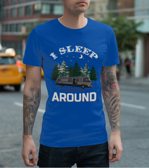 I Sleep Around Holiday Rambler Camper RV In Forest Scene T-Shirt