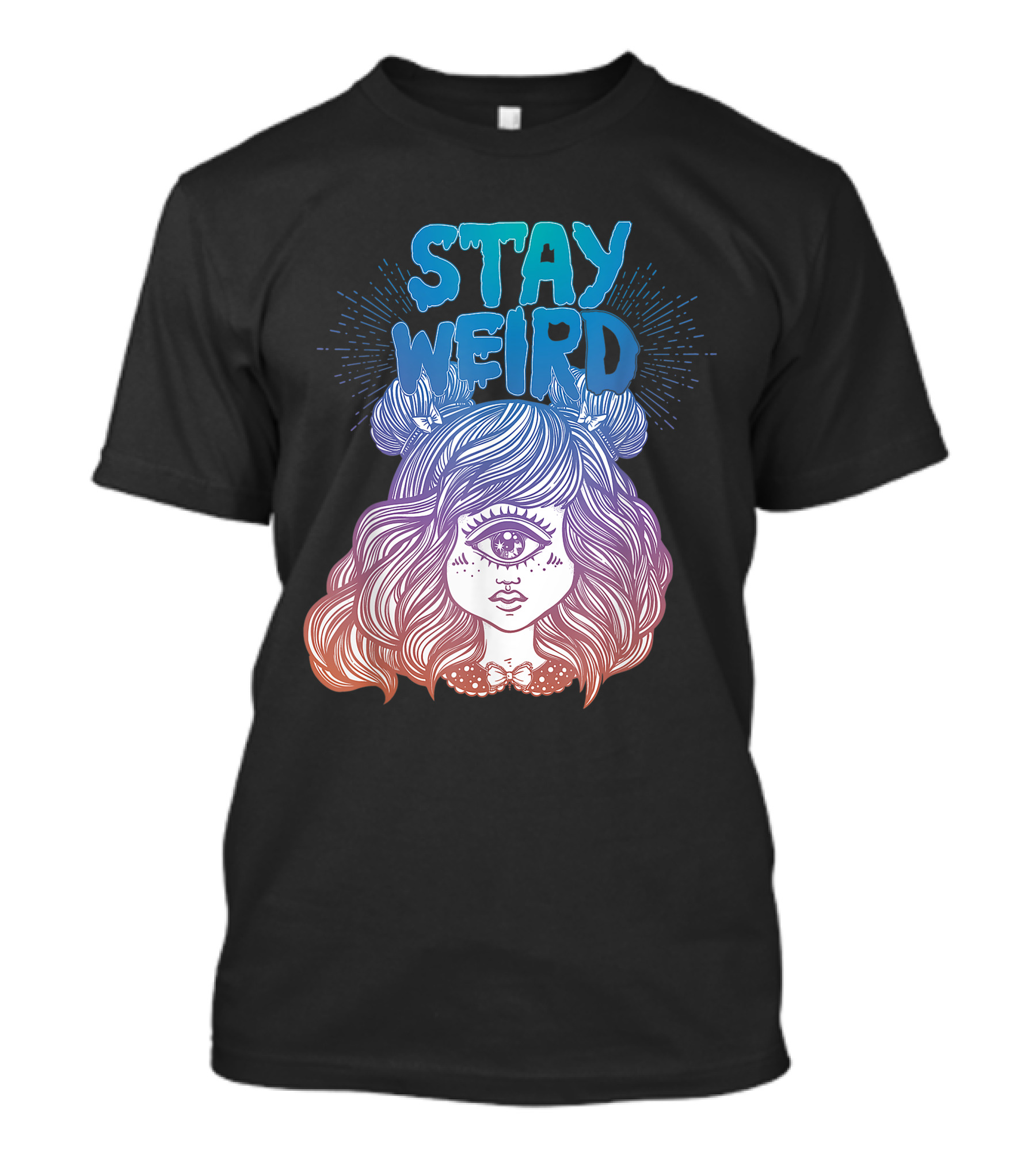 Stay Weird Cute Alien Monster Girl For Weirdos T-Shirt