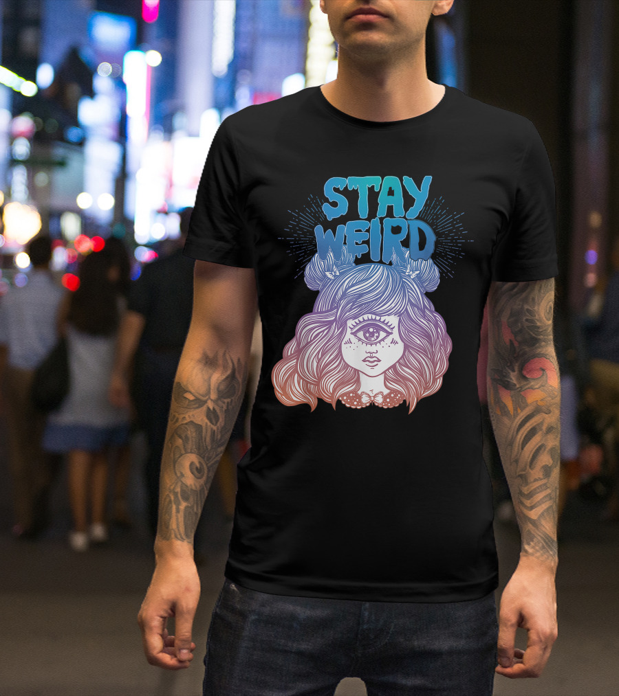 Stay Weird Cute Alien Monster Girl For Weirdos T-Shirt
