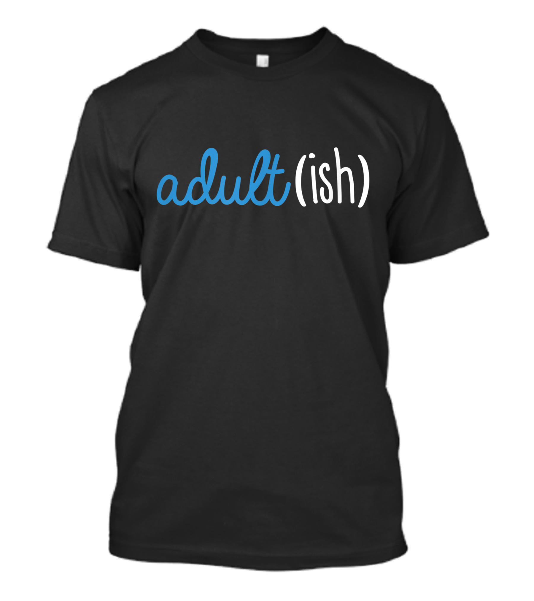Adult(ish) Funny Birthday For 18 Year Old T-Shirt