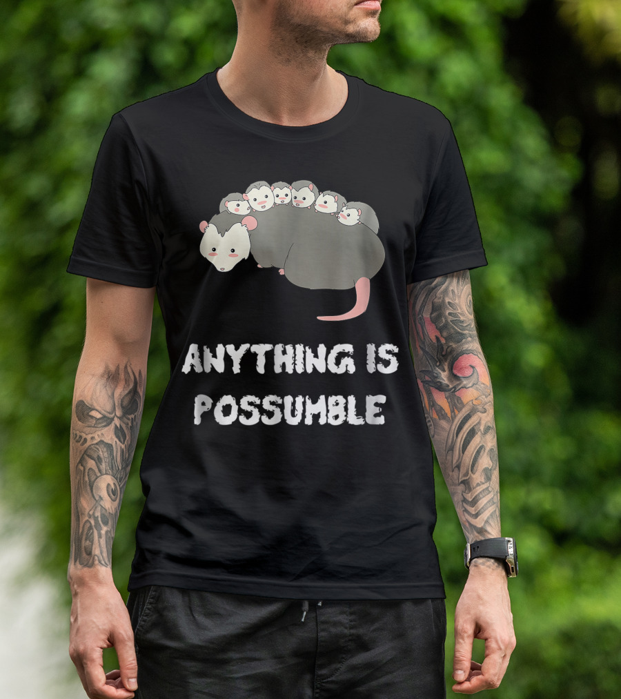 Anything Is Possumble Cute Cartoon Possum Pun With Family T-Shirt