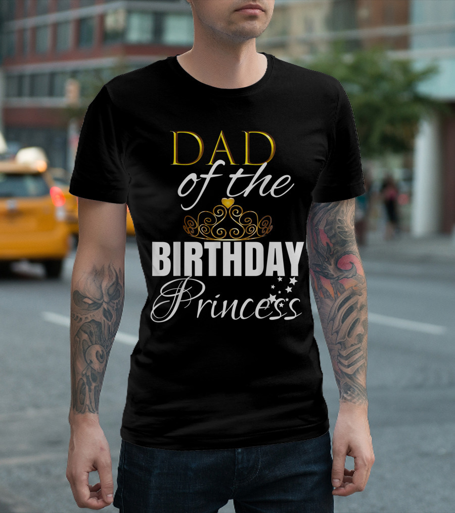 Dad of the Birthday Princess with Golden Crown and Stars T-Shirt