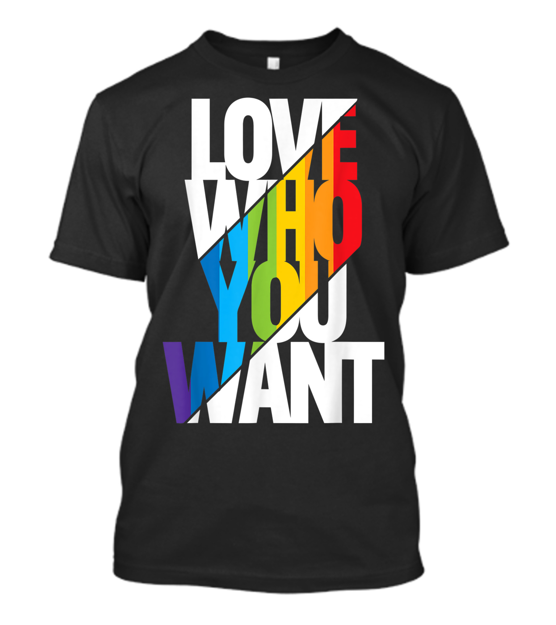 Love Who You Want Rainbow Gay Pride Month T-Shirt