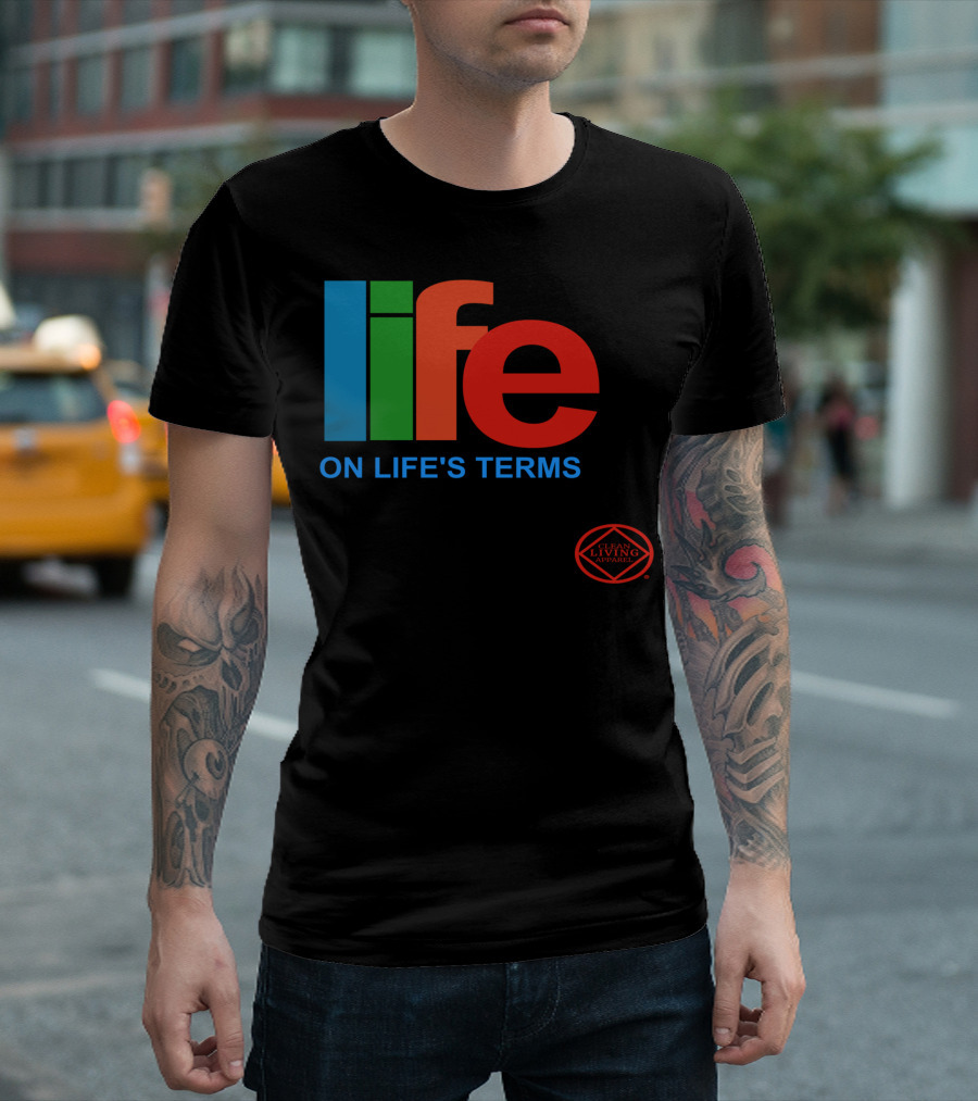 Life On Life's Terms Clean Living Apparel Narcotics Anonymous Na T-Shirt