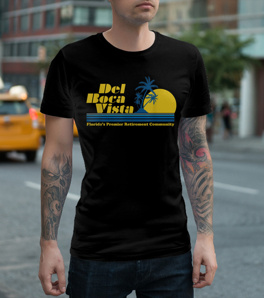 Del Boca Vista Florida's Premier Retirement Community Funny Novelty T-Shirt